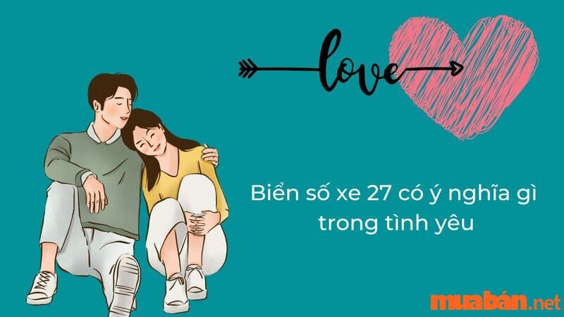 Biển số xe 27 có ý nghĩa gì? Ý nghĩa phong thủy số 27