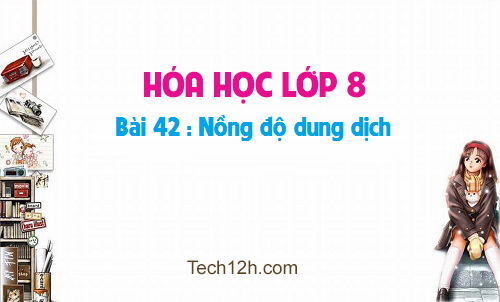 sgk hóa 8 trang 42 Bí quyết ghi nhớ Bảng tuần hoàn hóa học lớp 8 trang 42